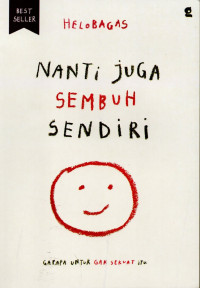 Image of Nanti Juga Sembuh Sendiri