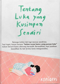 Image of Tentang Luka yang Kusimpan Sendiri